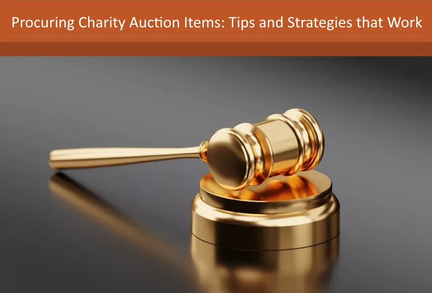 Procuring Charity Auction Items: Tips and Strategies that Work