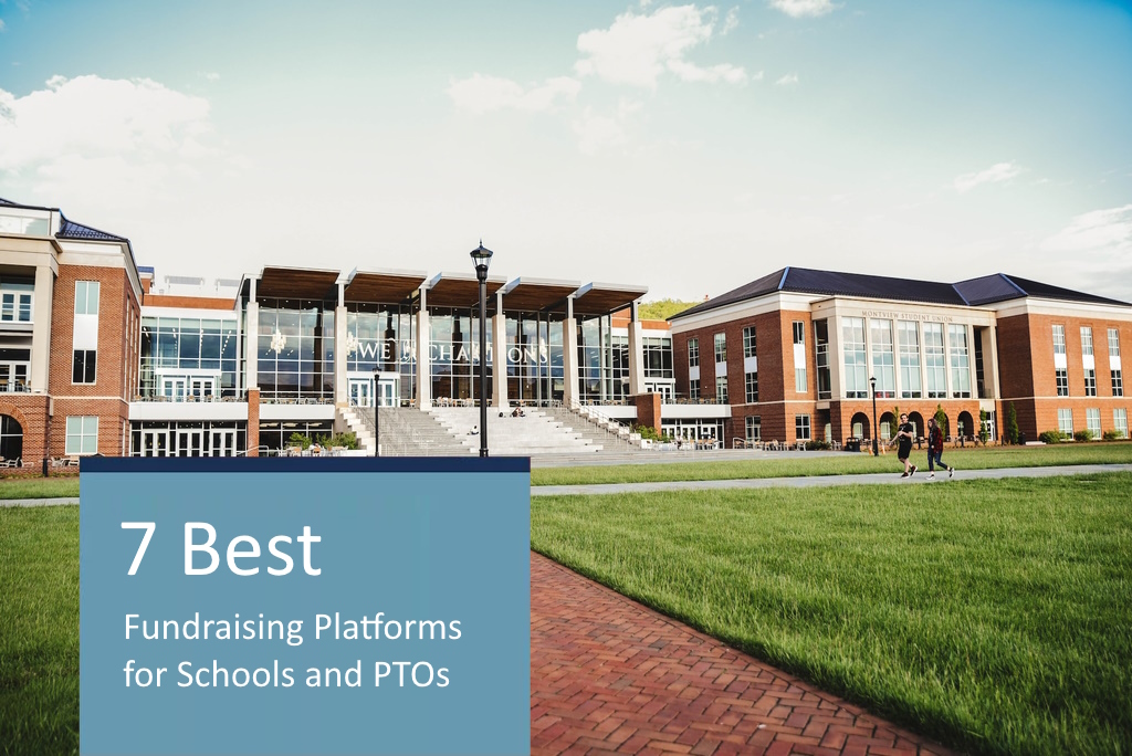 7 Best Fundraising Platforms for Schools and PTOs [2024-25 Year]