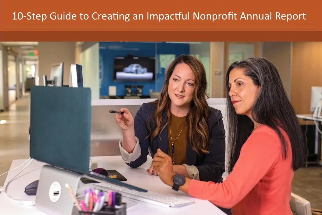 10-Step Guide to Creating an Impactful Nonprofit Annual Report