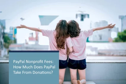 PayPal Nonprofit Fees: How Much Does PayPal Take From Donations?