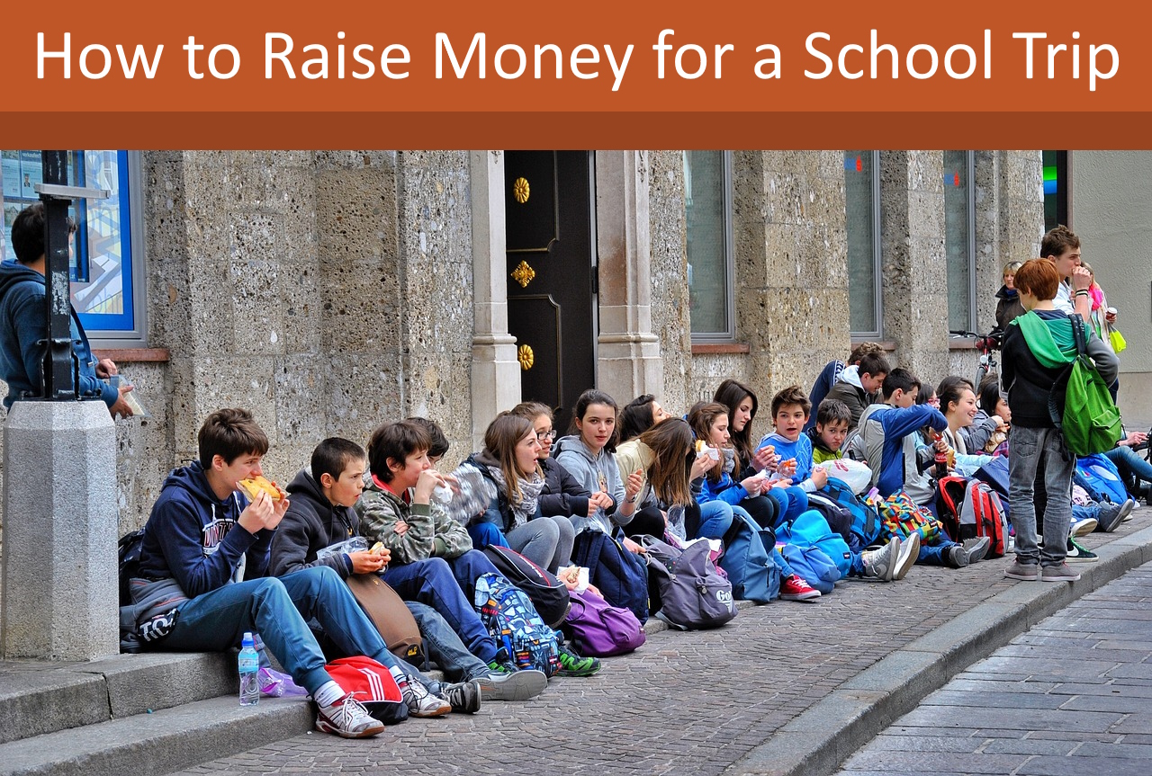 15 Easy Ideas to Raise Money for a School Trip