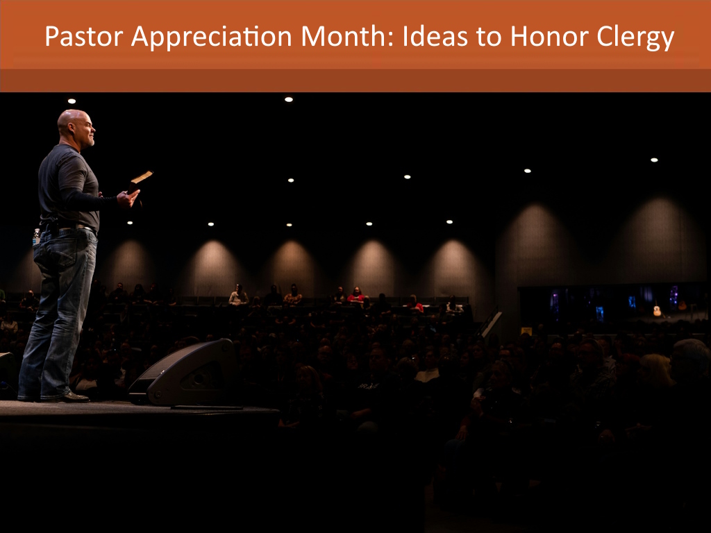 Pastor Appreciation Month: Ideas to Honor Clergy (and Their Family)