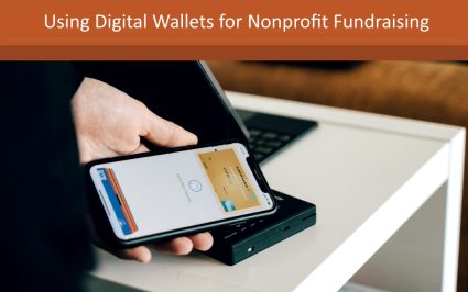 Using Digital Wallets for Nonprofit Fundraising