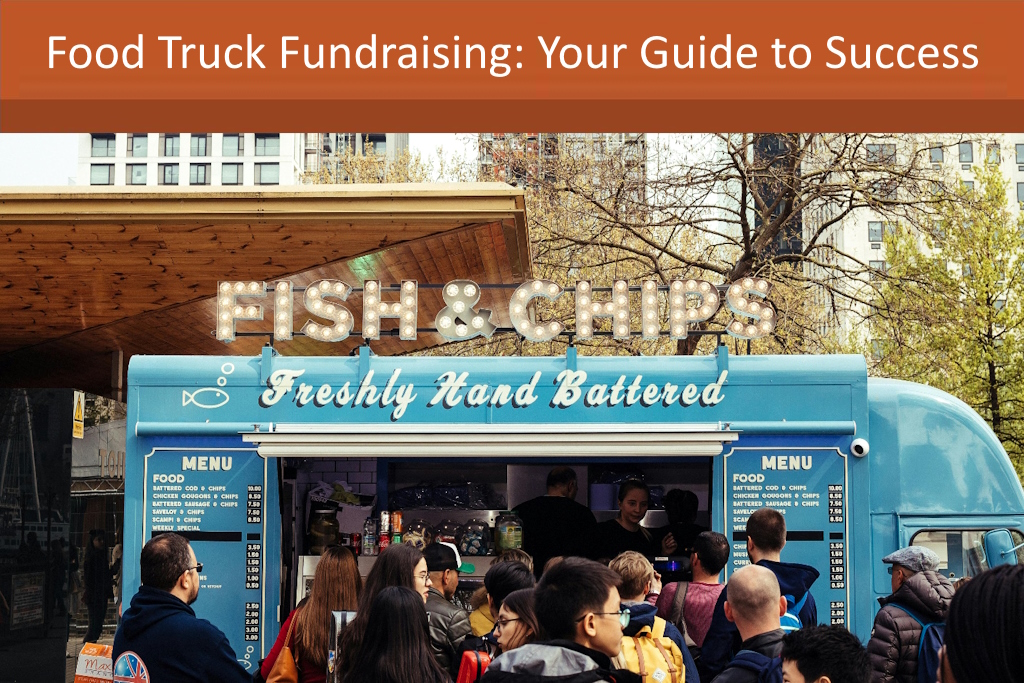 Food Truck Fundraising: Your Guide to Success